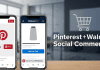 Pinterest Strengthens Social Commerce With Walmart Tie-Up Pinterest Steps Into Social Commerce by Collaborating With Walmart